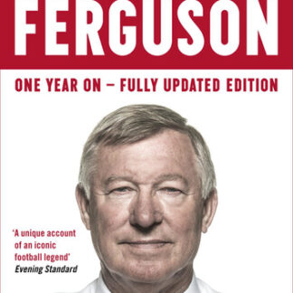 ALEX FERGUSON: My Autobiography: The Sensational Million Copy Number One Bestseller