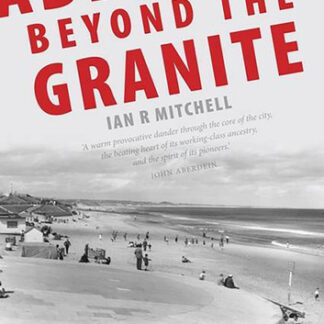 Aberdeen: Beyond the Granite