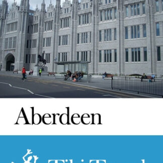 Aberdeen (Scotland) Travel Guide - Tiki Travel