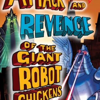 Attack and Revenge of the Giant Robot Chickens: 2 Books in 1