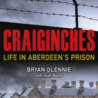 Craiginches: Life in Aberdeen's Prison