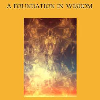 A Foundation in Wisdom