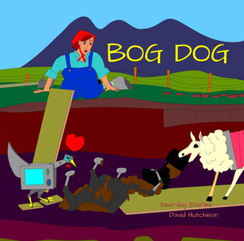 Bog Dog: Seordag Stories, #14