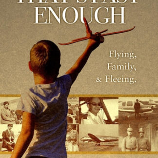 That's Fast Enough: Flying, Family, & Fleeing.