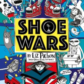 Shoe Wars by Liz Pichon