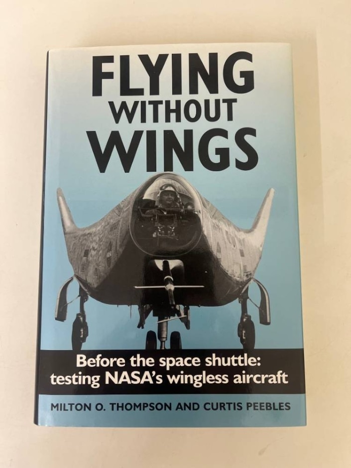 Flying Without Wings By Milton O. Thompson And Curtis Peebles (1999) - As New Condition