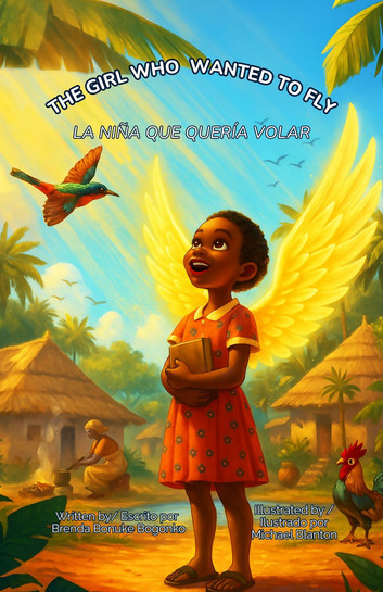 The Girl Who Wanted to Fly / La Niña que Quería Volar