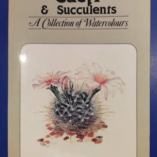 Cacti & Succulents: A Collection Of Watercolours