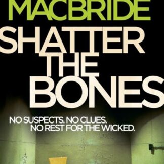 Shatter The Bones