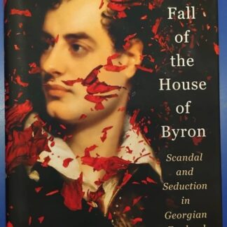The Fall Of The House Of Byron